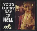 фото Eels - Your Lucky Day In Hell