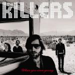 фото The Killers - When You Were Young