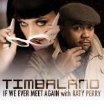 фото Timbaland feat. Katy Perry - If We Ever Meet Again