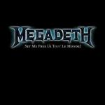 фото Megadeth - A Tout Le Monde (Set Me Free)