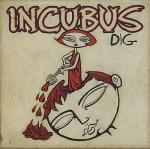 фото Incubus - Dig