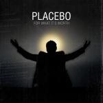 фото Placebo - For What It's Worth