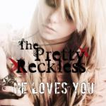 фото The Pretty Reckless - He Loves You