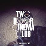 фото Two Door Cinema Club - You're Not Stubborn