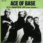 фото Ace of Base  - It's a Beautiful Life