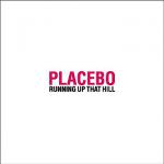 фото Placebo - Running Up That Hill