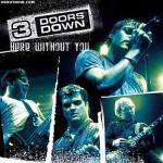 фото 3 Doors Down - Here Without You