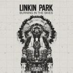 фото Linkin Park - Burning In The Skies